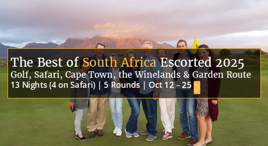 The Best of South Africa 2025  Escorted Golf Tour